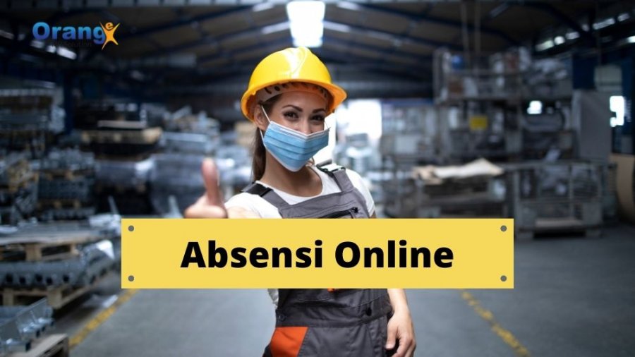 Manfaat Absensi Online untuk Karyawan Lapangan