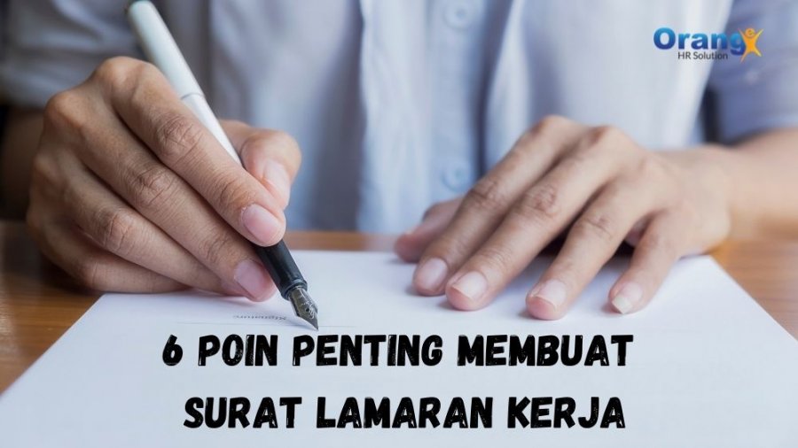 Perhatikan 6 Poin Penting Untuk Membuat Surat Lamaran Kerja