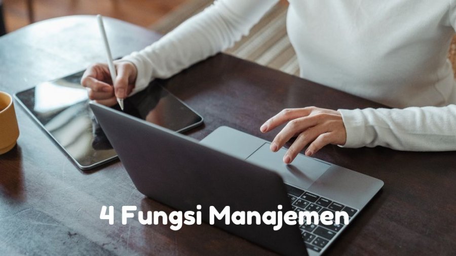 4 Fungsi Manajemen Bagi Perusahaan