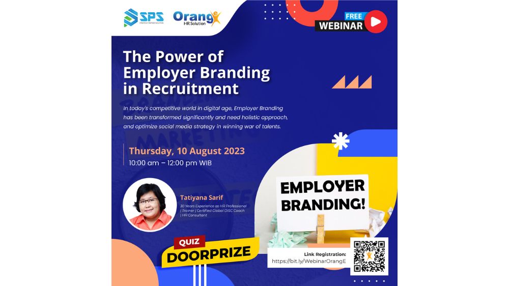 Webinar-The Power of Employer Branding in Recruitment | Kamis, 10 Agustus 2023 | 10.00 am
