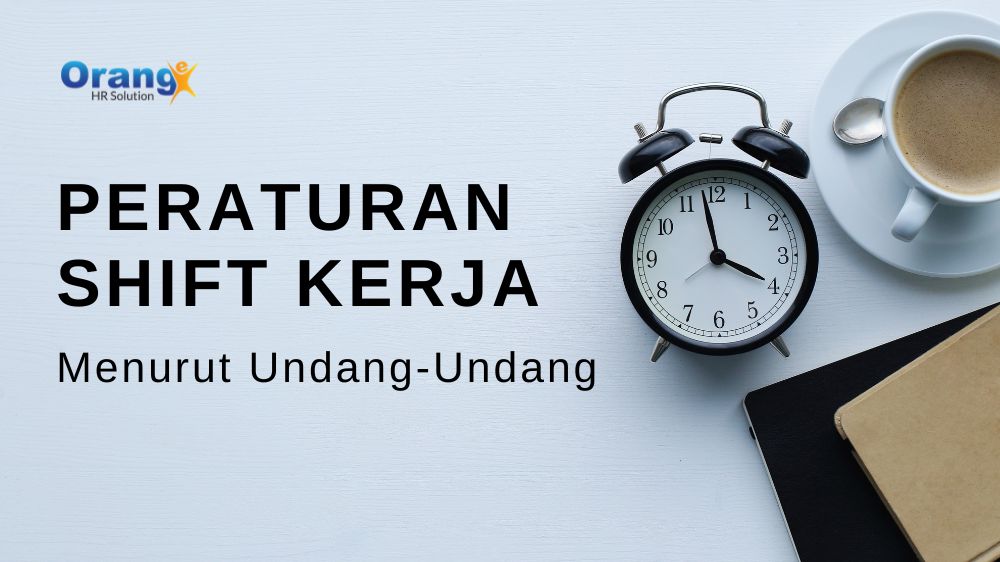 Peraturan Shift Kerja Menurut Undang-Undang